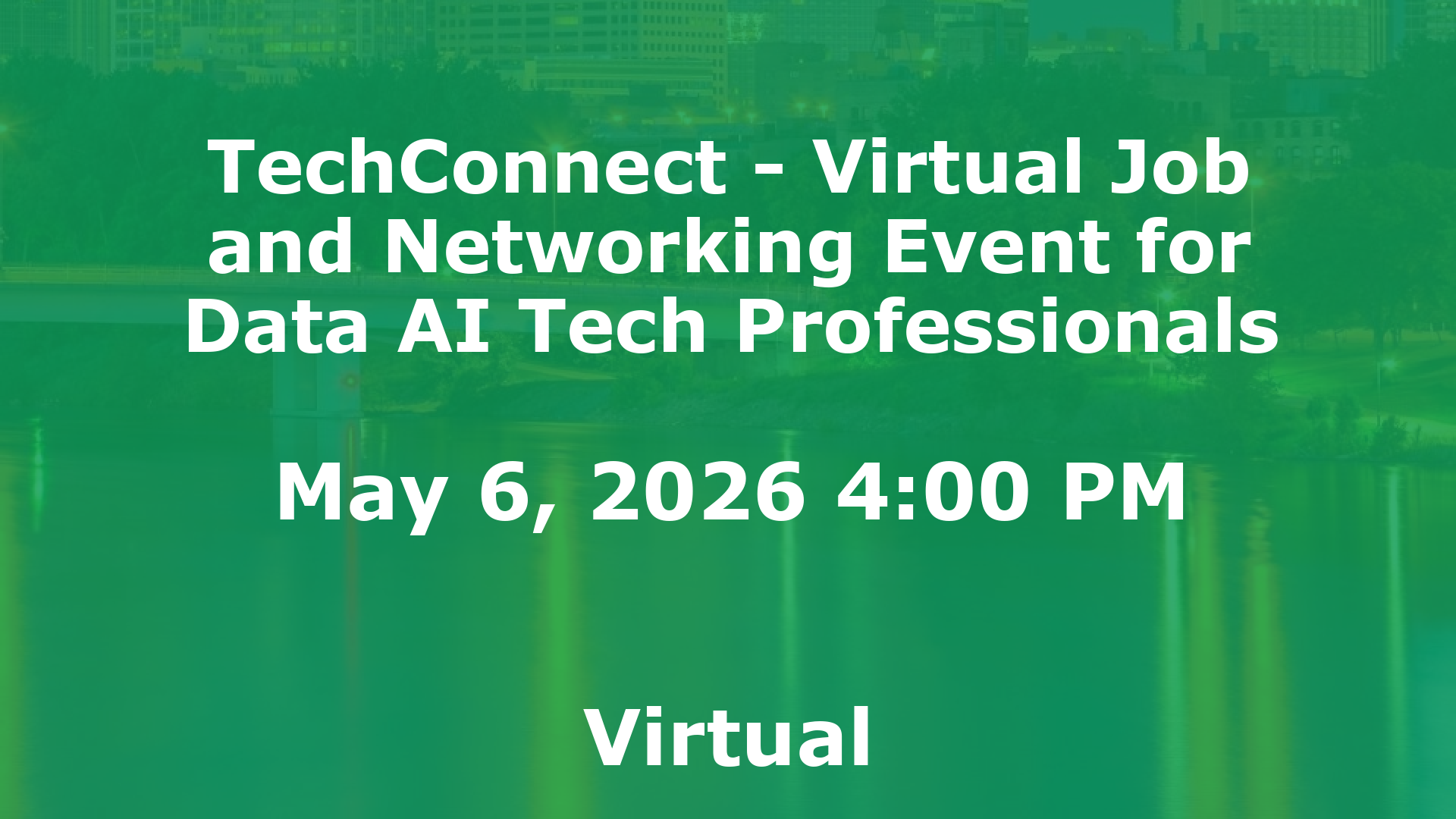 TechConnect - Virtual Job and Networking Event for Data AI Tech Professionals event image